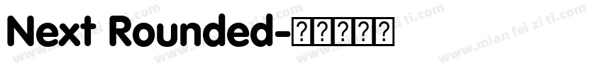 Next Rounded字体转换